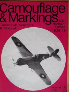 CAMOUFLAGE   MARKINGS  12. TOMAHAWK AIRACOBRA   MOHAWK RAF NORTHERN EUROPE 1936-45